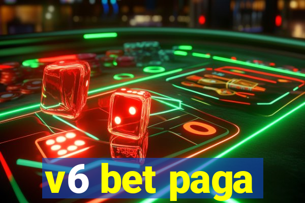 v6 bet paga